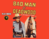 Bad Man of Deadwood (1941) Musical, Western (DVD) Visually Enhanced