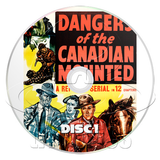 Dangers of the Canadian Mounted (1948) Adventure, Drama, Western (2 x DVD)