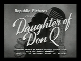 Daughter of Don Q (1946) Action, Adventure, Crime (2 x DVD) Visually Enhanced