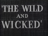 The Wild and Wicked (aka. The Flesh Merchant) (1956) Exploitation, Drama (DVD) Visually Enhanced