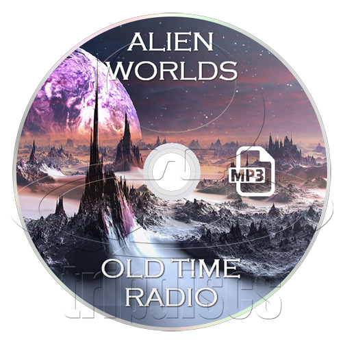 Alien Worlds - Old Time Radio Collection (OTR) (mp3 CD)