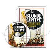 The Blonde Captive (1931) Action, Adventure, Thriller (DVD)
