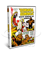 Bowanga Bowanga (aka. Wild Women) (1951) Adventure, Comedy (DVD)
