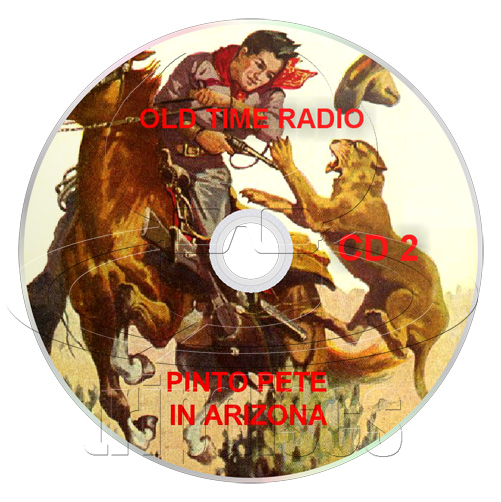 Pinto Pete in Arizona - Old Time Radio (OTR) (2 x mp3 CD)