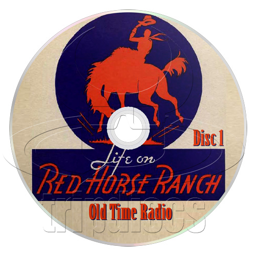 The Ranch Rdio Olds Red Horse Ranch (OTR) Western Old Time Radio - TripDiscs – tripdiscs.com