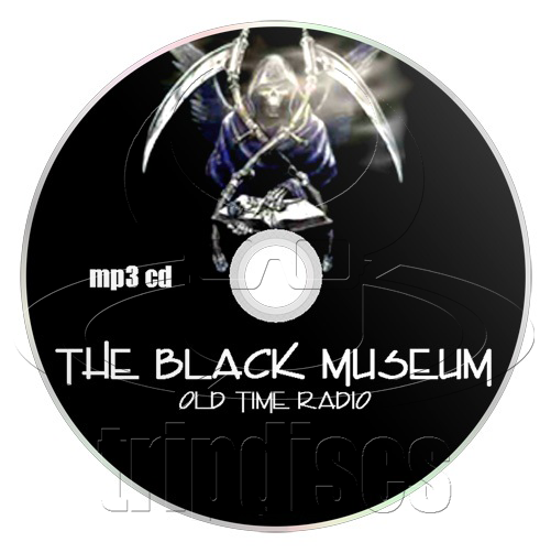 The Black Museum - Old Time Radio (OTR) (mp3 CD)