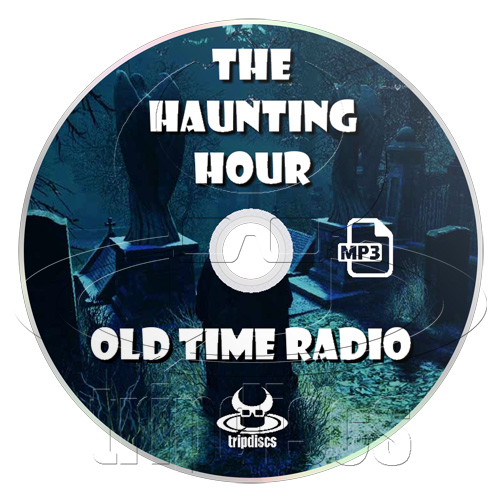 The Haunting Hour - Old Time Radio Collection (OTR) (mp3 CD)