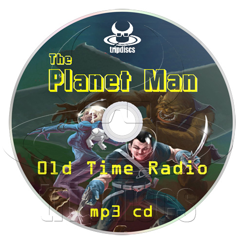 The Planet Man - Old Time Radio (OTR) (mp3 CD)