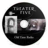 Theater Five - Old Time Radio (OTR) (mp3 DVD)